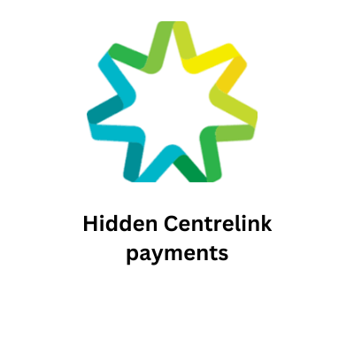 hidden centrelink payments, hidden centrelink payments australia, hidden centrelink payments 2024, hidden centrelink payments 2024