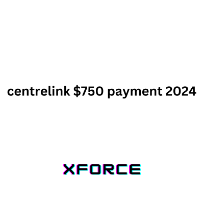 centrelink $750 payment 2024